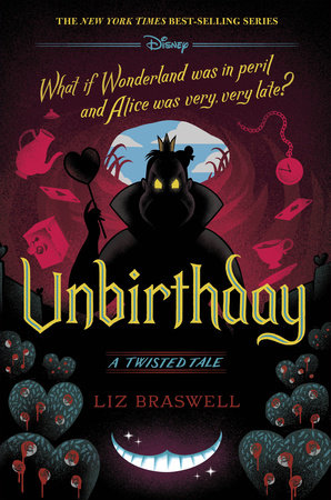 Unbirthday-A Twisted Tale by Liz Braswell
