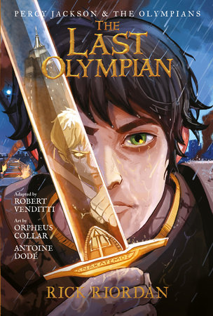Percy Jackson and the Olympians: Last Olympian: The Graphic Novel, The by Rick Riordan