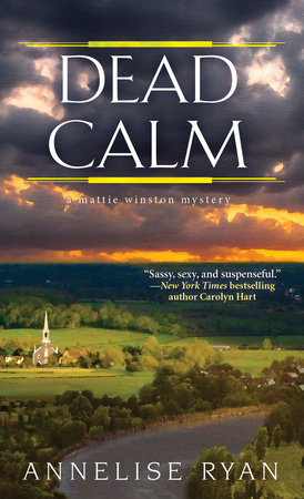 Dead Calm by Annelise Ryan: 9781496706690 | PenguinRandomHouse.com: Books