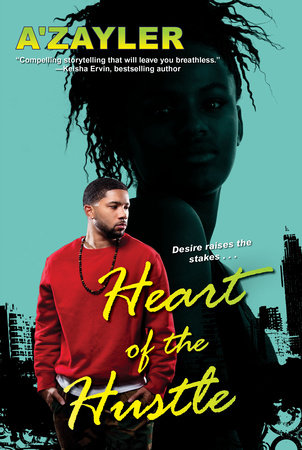 Heart of the Hustle by A'zayler