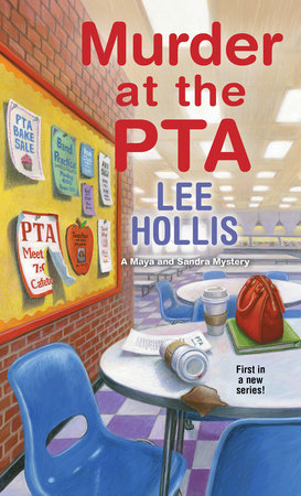 Murder at the PTA by Lee Hollis