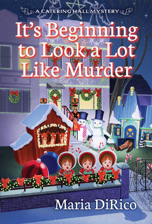 It’s Beginning to Look a Lot Like Murder by Maria DiRico