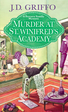 Murder at St. Winifred’s Academy by J.D. Griffo