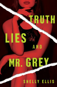 Truth, Lies, and Mr. Grey