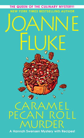 Caramel Pecan Roll Murder by Joanne Fluke