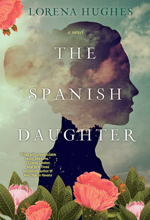 The Spanish Daughter by Lorena Hughes