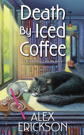 Death by Iced Coffee by Alex Erickson