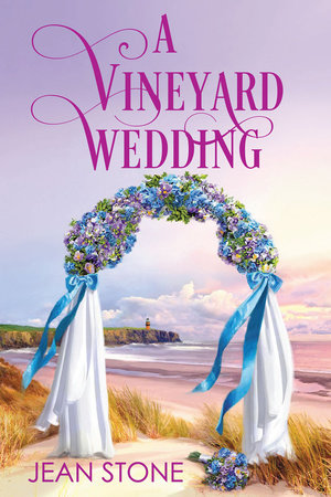 A Vineyard Wedding by Jean Stone