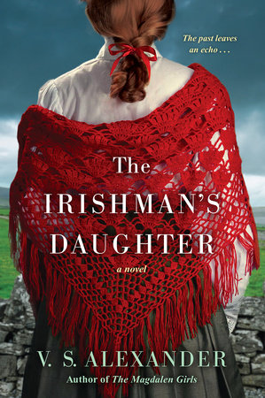 The Irishman's Daughter by V.S. Alexander