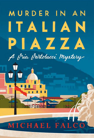 Murder in an Italian Piazza by Michael Falco