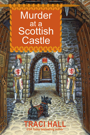 Murder at a Scottish Castle by Traci Hall