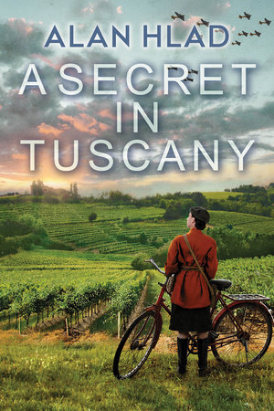 A Secret in Tuscany by Alan Hlad