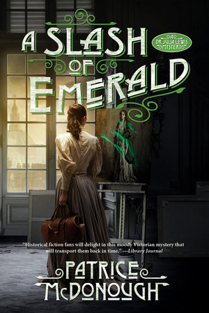 A Slash of Emerald by Patrice McDonough