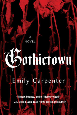 Gothictown by Emily Carpenter