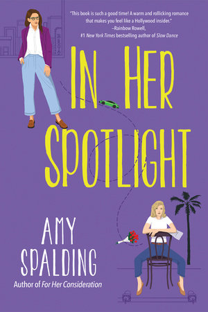 In Her Spotlight by Amy Spalding