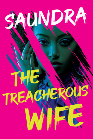 The Treacherous Wife by Saundra