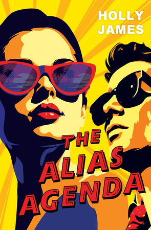 The Alias Agenda by Holly James