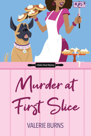 Murder at First Slice by Valerie Burns