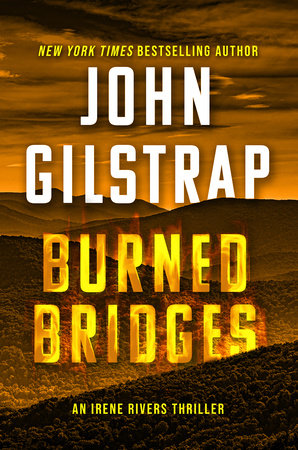 Burned Bridges by John Gilstrap