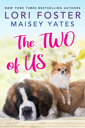 The Two of Us by Lori Foster and Maisey Yates