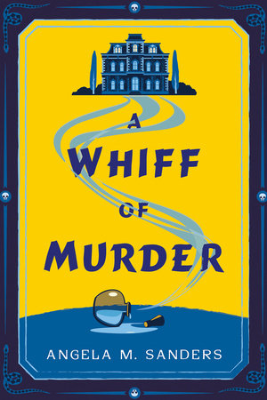 A Whiff of Murder by Angela M. Sanders