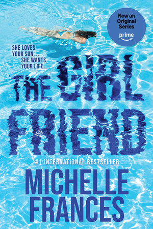 The Girlfriend by Michelle Frances