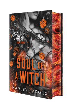 Soul of a Witch: Deluxe Special Edition by Harley Laroux
