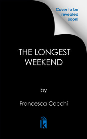 The Longest Weekend by Francesca Cocchi