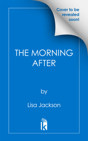 The Morning After by Lisa Jackson