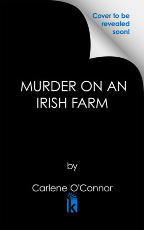 Murder on an Irish Farm by Carlene O'Connor