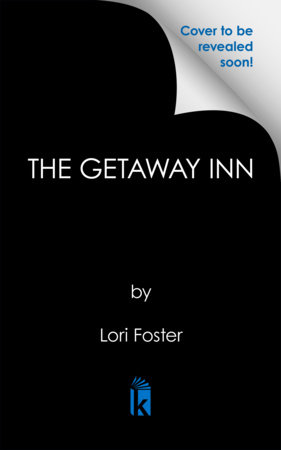 The Getaway Inn by Lori Foster