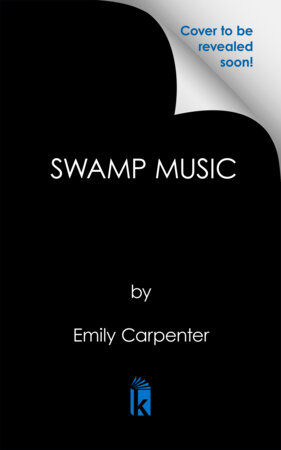 Swamp Music by Emily Carpenter