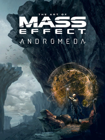 The Art of Mass Effect: Andromeda by Bioware