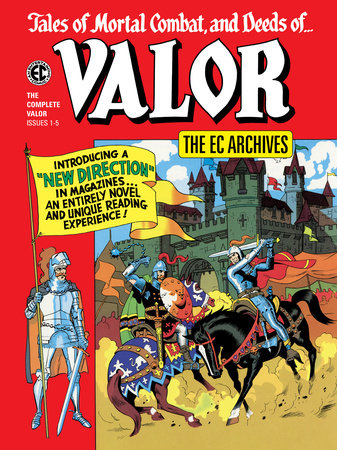 The EC Archives: Valor by Carl Wessler and Otto Binder