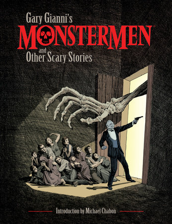 Gary Gianni's Monstermen and Other Scary Stories by Gary Gianni