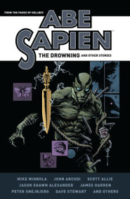 Abe Sapien: The Drowning and Other Stories