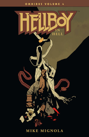 Hellboy Omnibus Volume 4: Hellboy in Hell by Mike Mignola