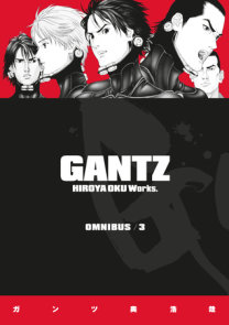 Gantz Omnibus Volume 7 By Hiroya Oku Penguinrandomhouse Com Books Gantz Omnibus Volume 7 By Hiroya Oku Penguinrandomhouse Com Books