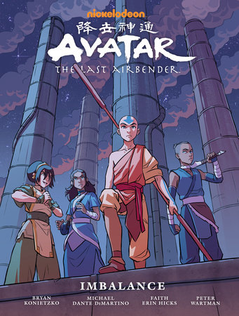 Avatar: The Last Airbender--Imbalance Library Edition by Faith Erin Hicks, Bryan Konietzko and Michael Dante DiMartino