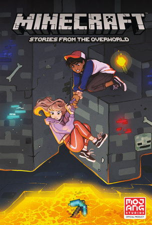 Minecraft: Stories from the Overworld (Graphic Novel) by Hope Larson, Ian Flynn, Rafer Roberts and Stephen McCranie