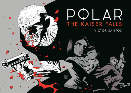 Polar Volume 4: The Kaiser Falls by Victor Santos