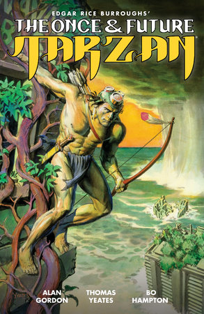The Once and Future Tarzan by Alan Gordon