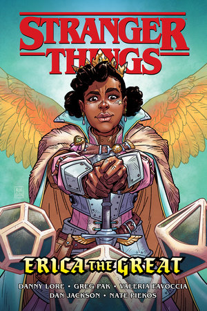 Stranger Things: Erica the Great (Graphic Novel) by Greg Pak and Danny Lore