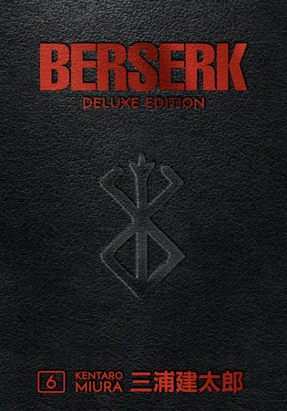 Berserk Deluxe Volume 6 by Kentaro Miura