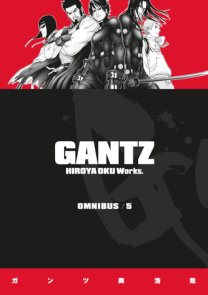 Gantz Omnibus Volume 4 By Hiroya Oku Penguinrandomhouse Com Books