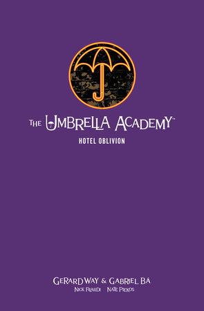 The Umbrella Academy Library Edition Volume 3: Hotel Oblivion by Gerard Way