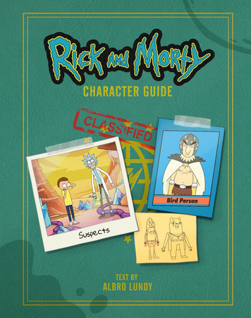 Rick and Morty Character Guide by Albro Lundy