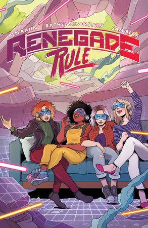 Renegade Rule by Ben Kahn and Rachel Silverstein