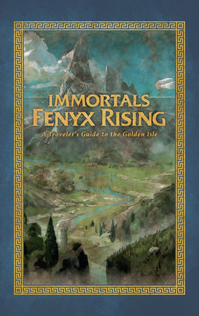 Immortals Fenyx Rising: A Traveler's Guide to the Golden Isle by Rick Barba and Ubisoft