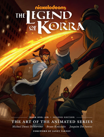 The Legend of Korra: The Art of the Animated Series--Book One: Air (Second Edition) by Michael Dante DiMartino and Bryan Konietzko